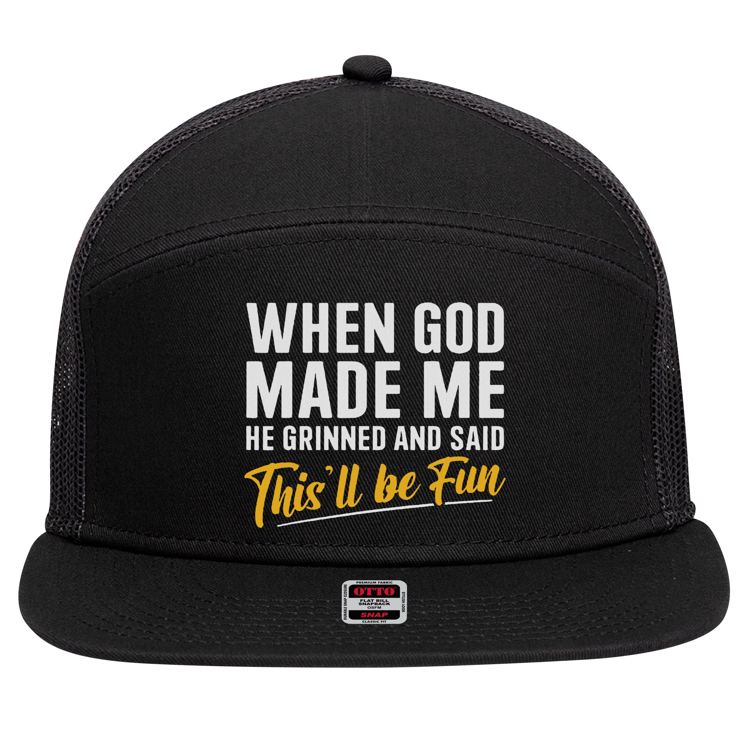 When God Created Me When God Made Me Funny God 7 Panel Mesh Trucker Snapback Hat