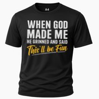 When God Created Me When God Made Me Funny God Cooling Performance Crew T-Shirt