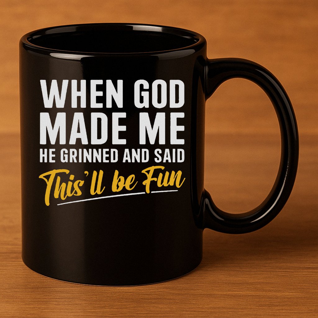 When God Created Me When God Made Me Funny God 11oz C Handle Ceramic Mug