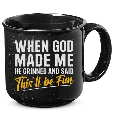 When God Created Me When God Made Me Funny God 15oz Campfire Ceramic Mug