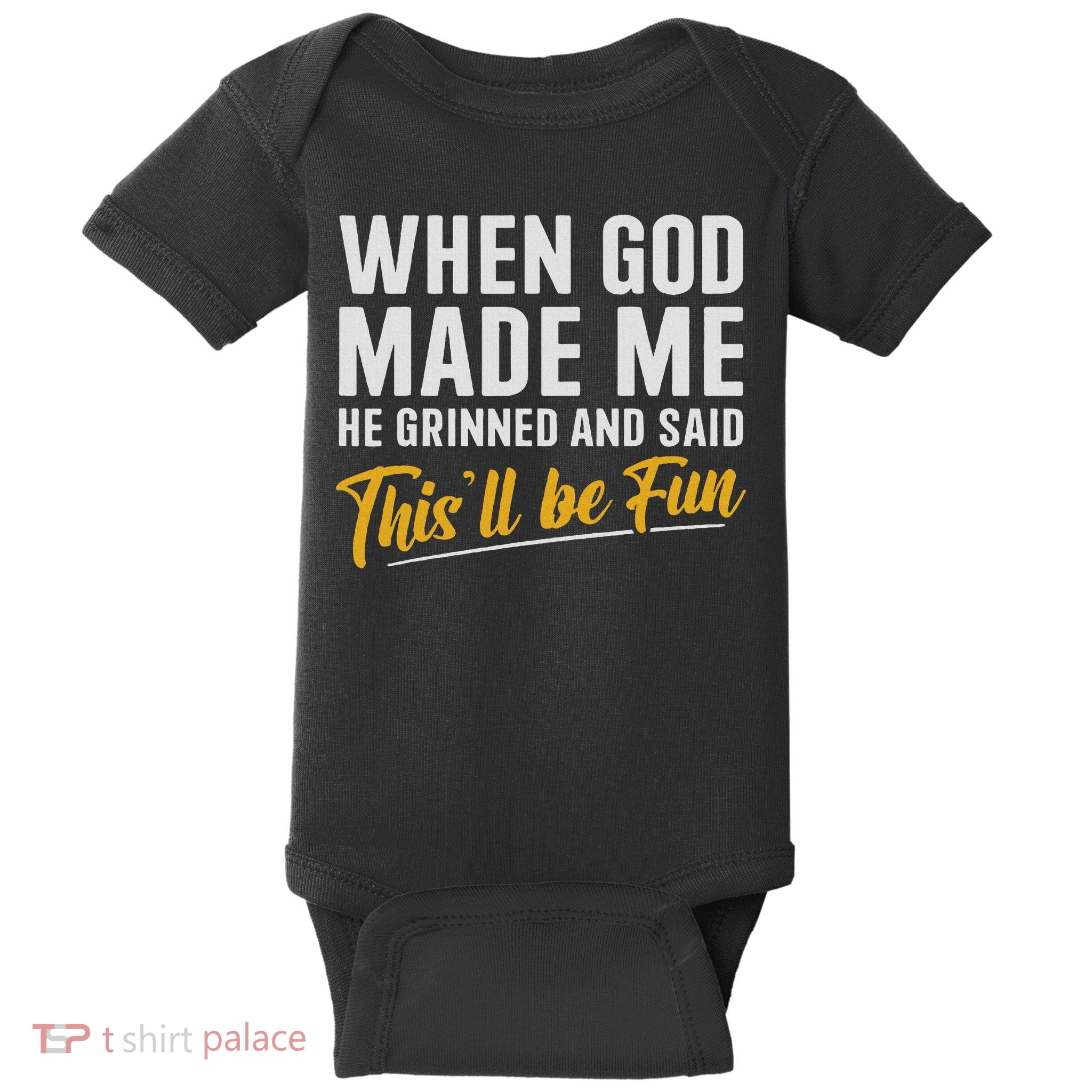 When God Created Me When God Made Me Funny God Baby Bodysuit