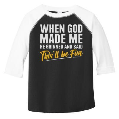 When God Created Me When God Made Me Funny God Toddler Fine Jersey T-Shirt