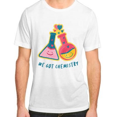 We Got Chemistry Cute Gift Adult ChromaSoft Performance T-Shirt