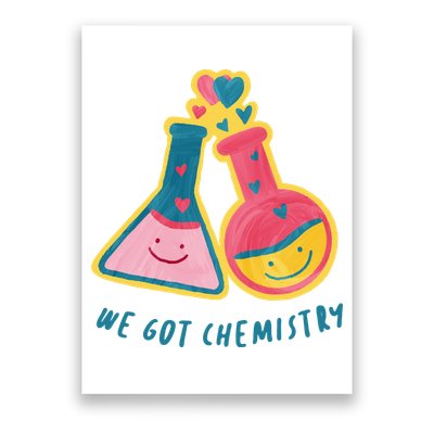 We Got Chemistry Cute Gift Poster