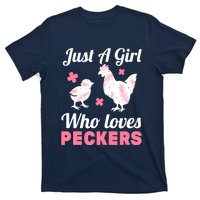 Wo Girl Chicken Lover I Just A Girl Who Loves Peckers T-Shirt