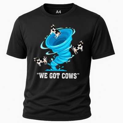 We Got Cows Funny Tornado Chaser Love Chasing Tornados Performance Shirt