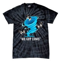 We Got Cows Funny Tornado Chaser Love Chasing Tornados Tie-Dye T-Shirt