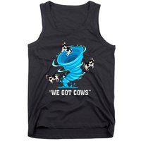 We Got Cows Funny Tornado Chaser Love Chasing Tornados Tank Top