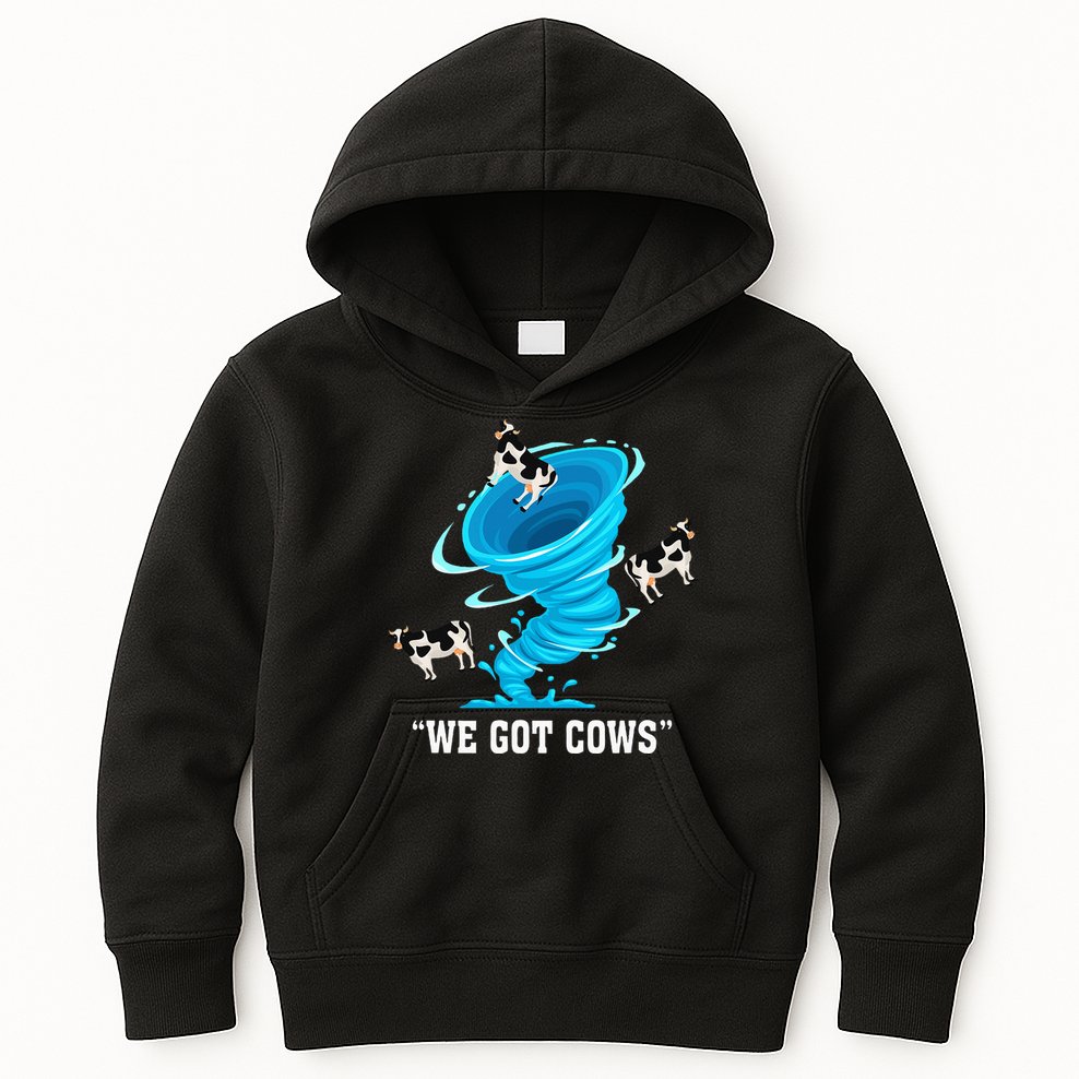 We Got Cows Funny Tornado Chaser Love Chasing Tornados Kids Hoodie