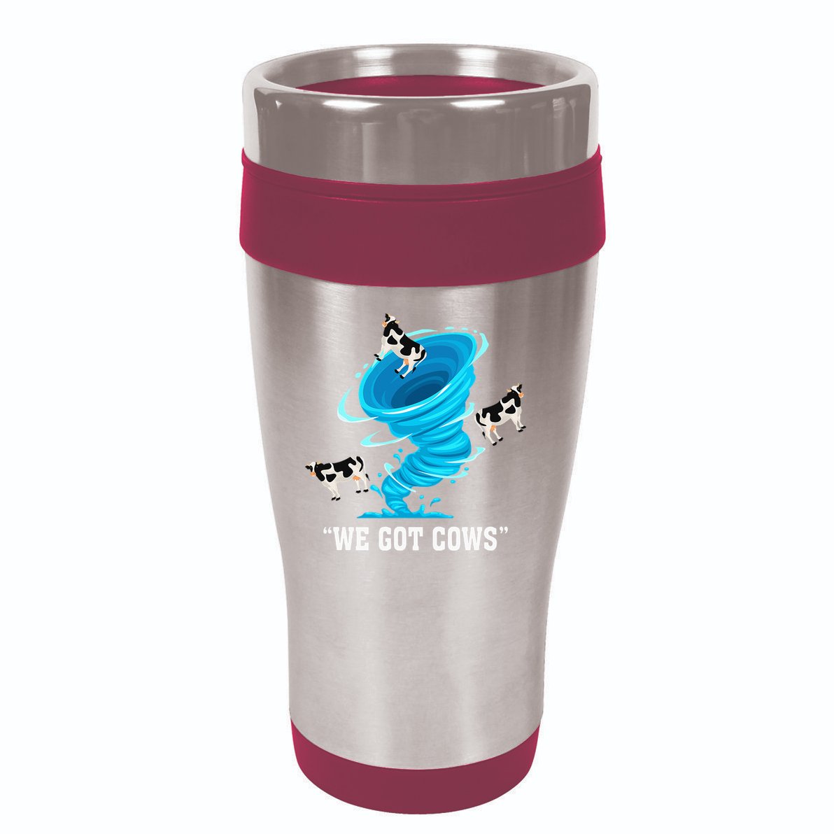 We Got Cows Funny Tornado Chaser Love Chasing Tornados 16oz Travel Tumbler