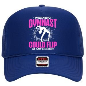 Warning Gymnast Could Flip At Any Mot Funny Gymnast Gift High Crown Mesh Back Trucker Hat