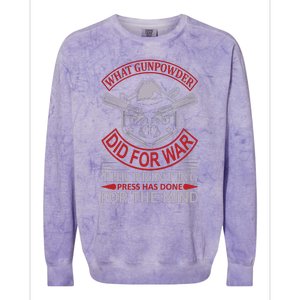 What Gunpowder Did For War The Printing Pess Has Done Colorblast Crewneck Sweatshirt