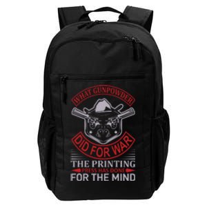 What Gunpowder Did For War The Printing Pess Has Done Daily Commute Backpack