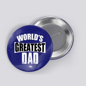 Worlds Greatest Dad Gift Button