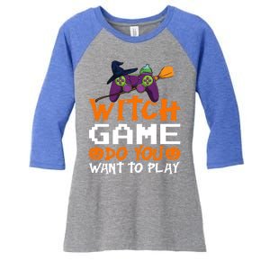 Witch Game Do You Want To Play Halloween Gaming Gift Women's Tri-Blend 3/4-Sleeve Raglan Shirt