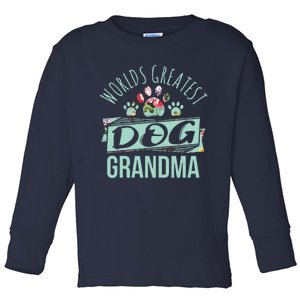 Worlds Greatest Dog Grandma Ever Pet Lover Toddler Long Sleeve Shirt