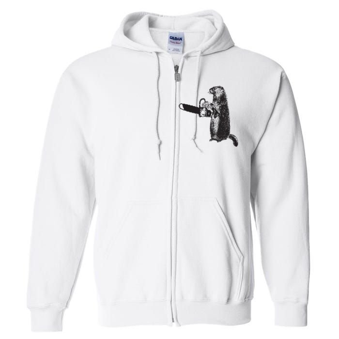 Woodchuck Groundhog Day Could Chainsaw Wood Full Zip Hoodie