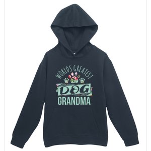 World's Greatest Dog Grandma Ever Pet Love Meaningful Gift Urban Pullover Hoodie