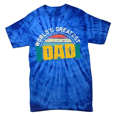 Worlds Greatest Dad Gift Tie-Dye T-Shirt