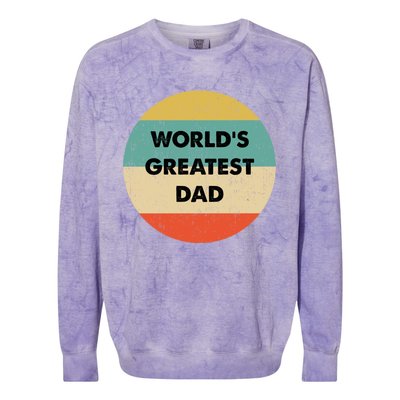 Worlds Greatest Dad Gift Colorblast Crewneck Sweatshirt