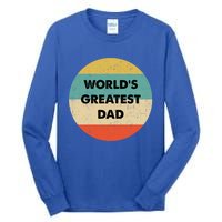 Worlds Greatest Dad Gift Tall Long Sleeve T-Shirt