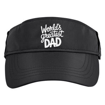 Worlds Greatest Dad Funny Cute Father Day Adult Drive Performance Visor