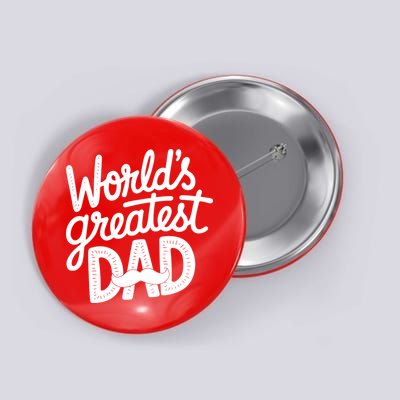 Worlds Greatest Dad Funny Cute Father Day Button
