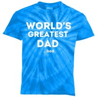 Worlds Greatest Dad Bod Funny Fathers Day Grandpa Gift Kids Tie-Dye T-Shirt