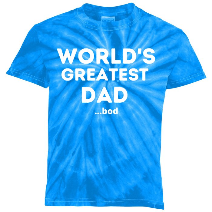 Worlds Greatest Dad Bod Funny Fathers Day Grandpa Gift Kids Tie-Dye T-Shirt