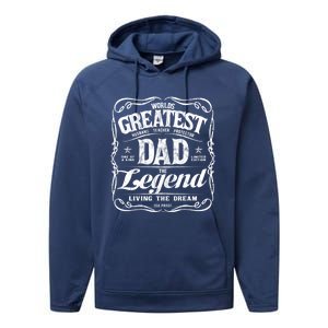 Worlds Greatest Dad The Legend Living The Dream Funny Gift Performance Fleece Hoodie