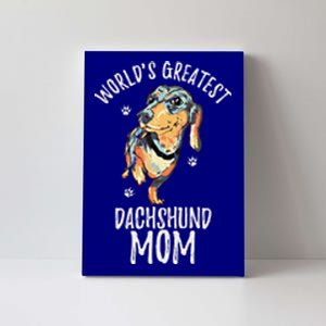 World's Greatest Dachshund Mom Funny Dog Mama Wiener Lover Great Gift Canvas