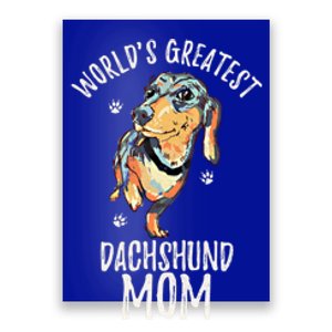 World's Greatest Dachshund Mom Funny Dog Mama Wiener Lover Great Gift Poster