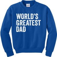 Worlds Greatest Dad Funny Father Papa Gift Kids Sweatshirt