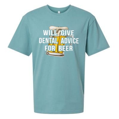 Will Give Dental Advice For Beer Cool Gift Sueded Cloud Jersey T-Shirt