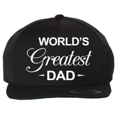 Worlds Greatest Dad Memorabilia And Father Gift Idea Gift Wool Snapback Cap