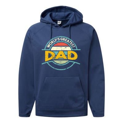 Worlds Greatest Dad Gift Performance Fleece Hoodie