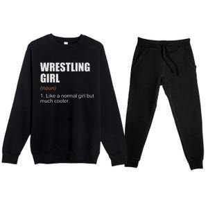 Wrestling Girl Definition Funny Wrestling Girl Premium Crewneck Sweatsuit Set