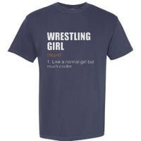 Wrestling Girl Definition Funny Wrestling Girl Garment-Dyed Heavyweight T-Shirt