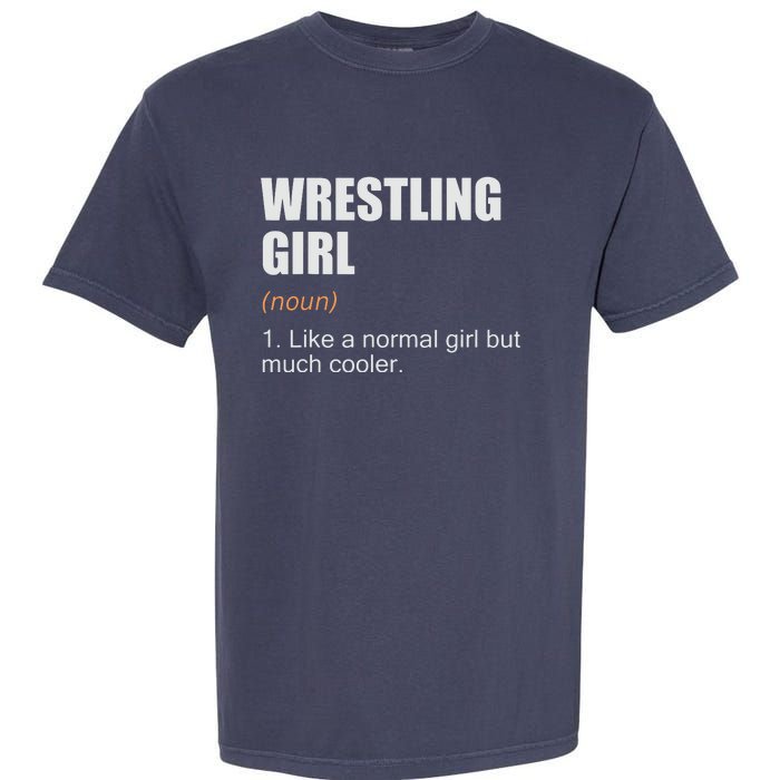 Wrestling Girl Definition Funny Wrestling Girl Garment-Dyed Heavyweight T-Shirt