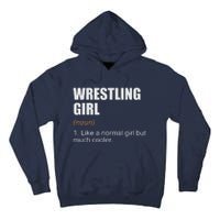 Wrestling Girl Definition Funny Wrestling Girl Tall Hoodie