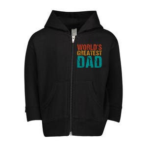 WorldS Greatest Dad Toddler Zip Fleece Hoodie