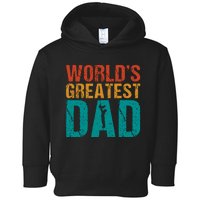 WorldS Greatest Dad Toddler Hoodie