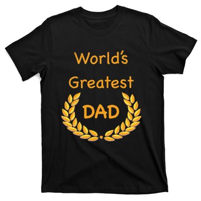 World's Greatest Dad Father Daddy Father's day GraphicT T-Shirt