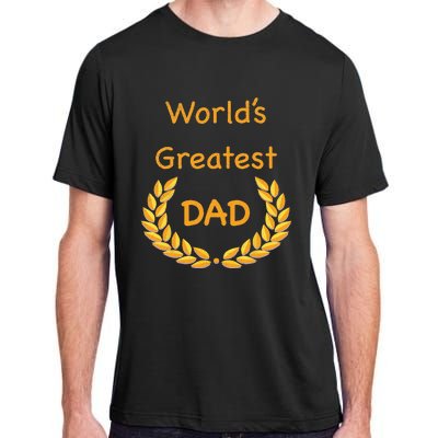 World's Greatest Dad Father Daddy Father's day GraphicT Adult ChromaSoft Performance T-Shirt