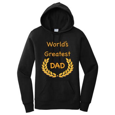 World's Greatest Dad Father Daddy Father's day GraphicT Women's Pullover Hoodie