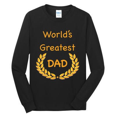 World's Greatest Dad Father Daddy Father's day GraphicT Tall Long Sleeve T-Shirt