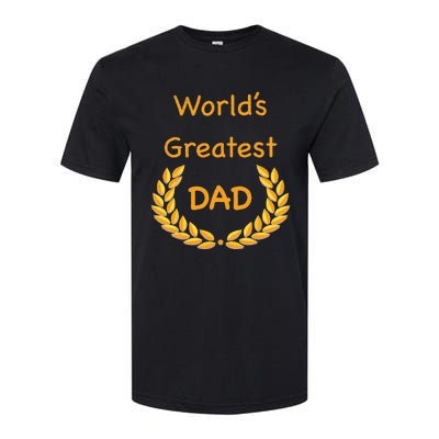 World's Greatest Dad Father Daddy Father's day GraphicT Softstyle CVC T-Shirt