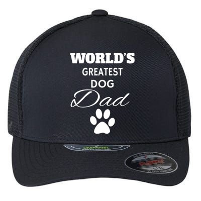 WorldS Greatest Dog Dad Flexfit Unipanel Trucker Cap