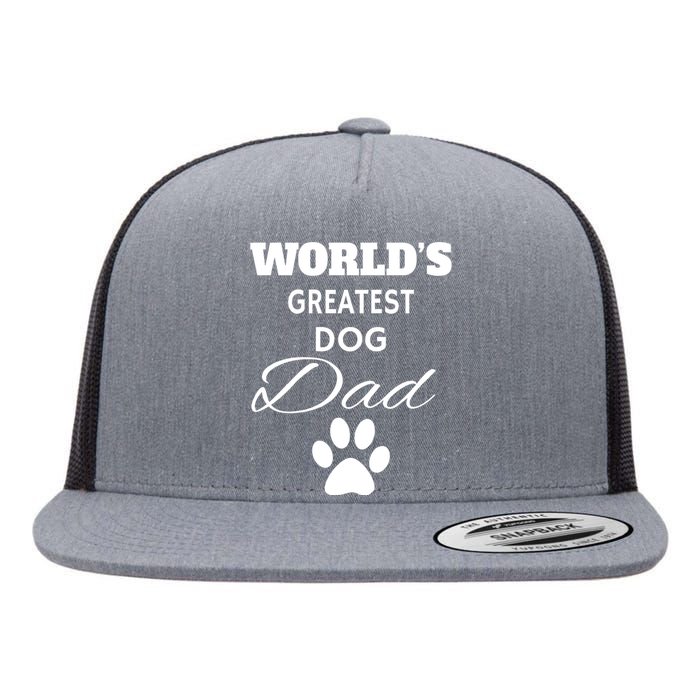 WorldS Greatest Dog Dad Flat Bill Trucker Hat