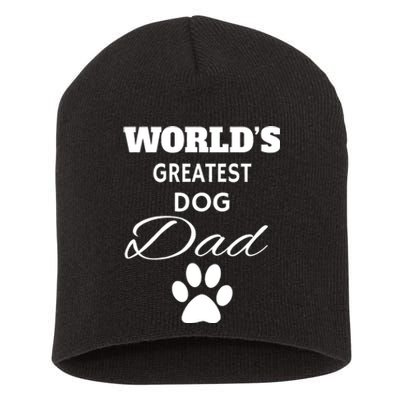 WorldS Greatest Dog Dad Short Acrylic Beanie